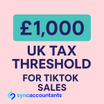 Do You Need to Report TikTok Shop Earnings in the UK? Small Sales Tax Guide (2025) 4 tiktok shop tax threshold