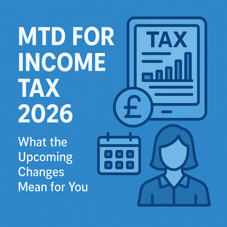 MTD for Income Tax 2026: What the Upcoming Changes Mean for You 8 Blue thumbnail for an article titled “MTD for Income Tax 2026: What the Upcoming Changes Mean for You,” featuring icons of a digital tax document, pound symbol, calendar, and a person, symbolizing digital tax reporting and compliance for self-employed individuals and landlords.