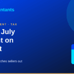 Payment on account 31 July Self Assessment deadline for UK sellers.