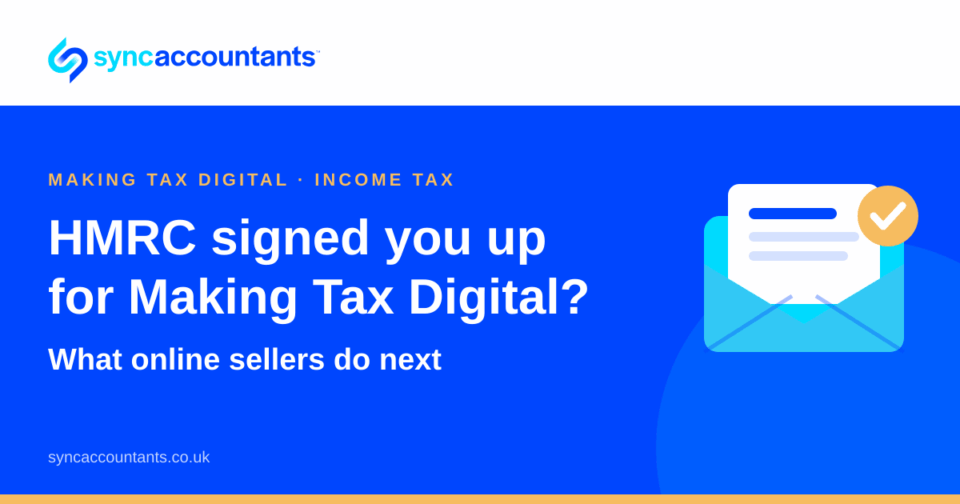 Sync Accountants title card reading "HMRC signed you up for Making Tax Digital?", with the line "What online sellers do next"